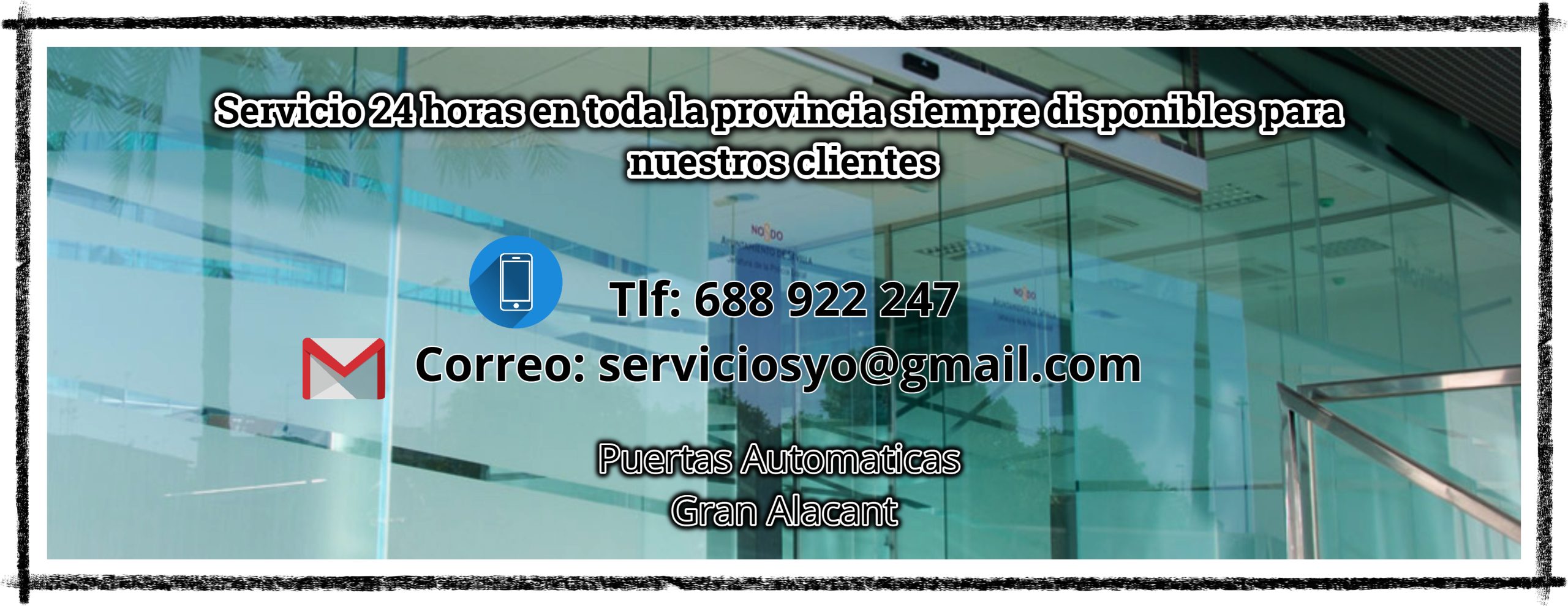 Puertas Automáticas Gran Alacant
Presupuesto sin compromiso.
Tlfn: 688 922 247
